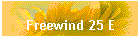 Freewind 25 E